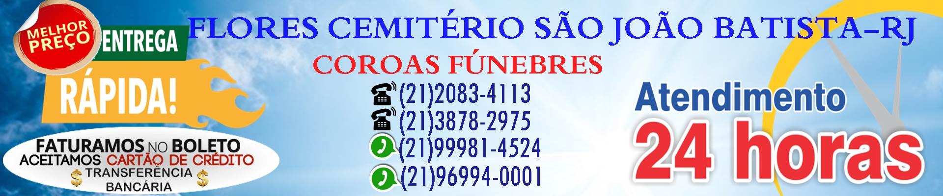 Flores Cemitério de São João Batista-Botafogo 24h